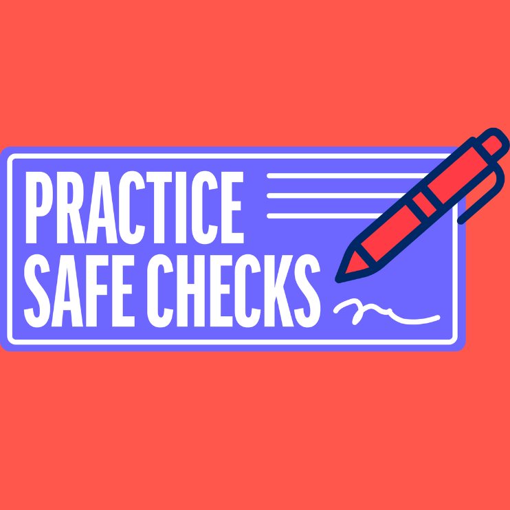 Do You Practice Safe Checks?